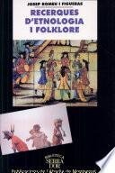 Recerques d'etnologia i folklore
