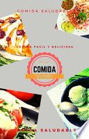 Recetario Comida Fácil, deliciosa y saludable