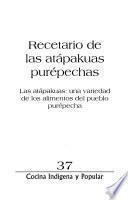 Recetario de las atápakuas purépechas
