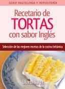 Recetario de Tortas y Pasteles con sabor inglés
