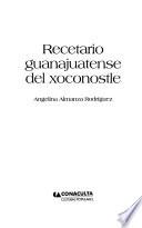 Recetario guanajuatense del xoconostle