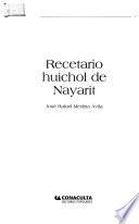 Recetario huichol de Nayarit