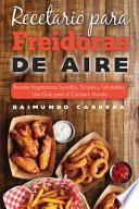 Recetario para Freidora de Aire