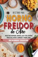 Recetario Para Horno Freidor de Aire