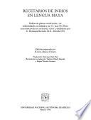 Recetarios de indios en lengua maya