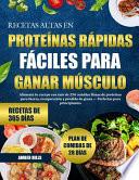 Recetas Altas En Proteínas Rápidas Y Fáciles Para Ganar Músculo