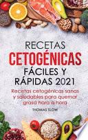 Recetas cetogénicas fáciles y rápidas 2021