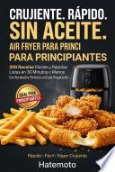 Recetas Crujientes con Air Fryer para Principiantes