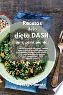 Recetas de la Dieta Dash para principiantes