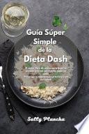 Recetas fáciles de la Dieta Dash