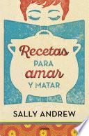 Recetas para amar y matar