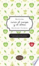 Recetas para curar el cuerpo y el alma