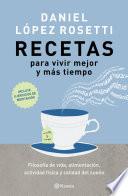 Recetas para vivir mejor y más tiempo