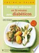 Recetas sabrosas en 30 minutos para diabéticos