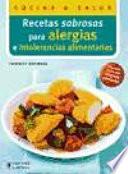 Recetas sabrosas para alergias e intolerancias alimentarias