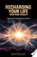 Recharging Your Life with PEMF Therapy