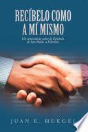 Recíbelo Como a Mí Mismo