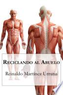 Reciclando al abuelo