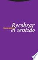 Recobrar el sentido