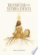Reconectar con nuestra esencia