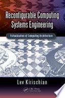 Reconfigurable Computing Systems Engineering