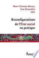 Reconfigurations de l'État social en pratique