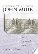 Reconnecting with John Muir