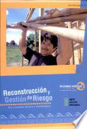 Reconstrucción y gestión de riesgo