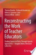 Reconstructing the Work of Teacher Educators