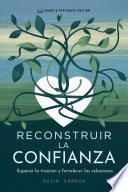 RECONSTRUIR LA CONFIANZA