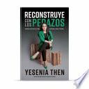 Reconstruye con Los Pedazos