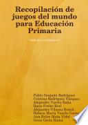 Recopilación de juegos del mundo para Educación Primaria