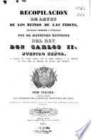 Recopilación de leyes de los reinos de las Indias, mandadas imprimir y publicar por le magestad catolica del rey Don Carlos II ....