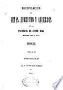 Recopilación de leyes, decretos y acuerdos de la provincia de Entre-Rios