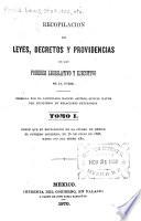 Recopilación de leyes, decretos y providencias de los poderes legislative y ejecutivo de las union