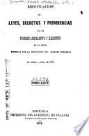 Recopilacion de leyes, decretos y providencias de los poderes legislativo y ejecutivo de la union