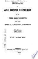 Recopilacion de leyes, decretos y providencias de los poderes legislativo y ejecutivo de la union
