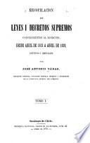 Recopilacion de leyes i decretos supremos concernientes al ejército, desde abril de 1812 a [diciembre de 1887] ...: Abril de 1812 a abril de 1839. 1870