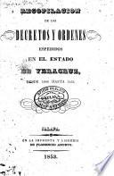 Recopilación de los decretos y ordenes espedidos en el estado de Veracruz, desde 1840 hasta 1852