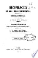 Recopilación de los Descubrimientos y Progresos de las Ciencias Medicas y sus Auxiliares en Todo el Mundo Civilizado