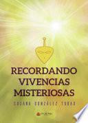Recordando vivencias misteriosas