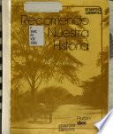 Recorriendo nuestra historia