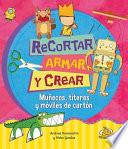 Recortar, Armar Y Crear