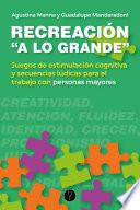 Recreación a lo grande