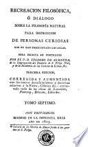 Recreacion filosófica, ó, Diálogo sobre la filosofía natural para instruccion de personas curiosas que no han frequentado las aulas