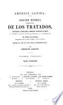 Recueil complet des traités ... et autres actes diplomatiques de tous les états de l'Amérique latine, depuis l'année 1493, par C. Calvo. le période. 11 tom. 2e période, tom.1-5