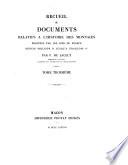 Recueil de documents relatifs, à l'histoire des monnaies frappées