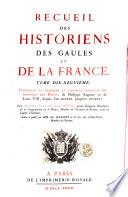 Recueil Des Historiens Des Gaules Et De La France