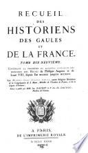 Recueil des historiens des Gaules et de la France. Par Martin Bouquet
