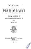 Recueil officiel des marques de fabrique et de commerce contenant les marques déposées en Belgique en conformité de la loi du 1er avril 1879